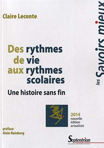 Beispielbild fr Des Rythmes De Vie Aux Rythmes Scolaires : Une Histoire Sans Fin zum Verkauf von RECYCLIVRE
