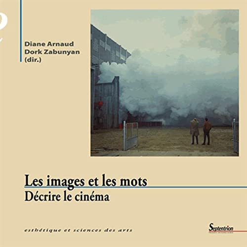 9782757407707: Les images et les mots: Dcrire le cinma