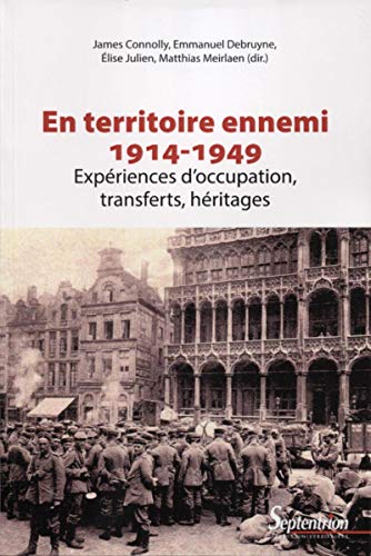 9782757419243: En territoire ennemi: Expriences d'occupation, transferts, hritages (1914-1949)