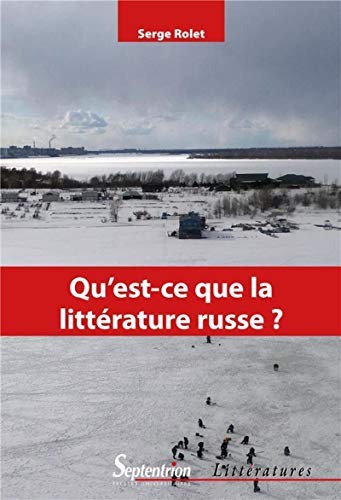 Imagen de archivo de Qu'est-ce que la littrature russe ?: Introduction  la lecture des classiques (XIXe-XXe sicles) a la venta por medimops