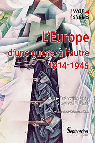Beispielbild fr LEurope dune guerre ? lautre : 1914-1945 zum Verkauf von Reuseabook