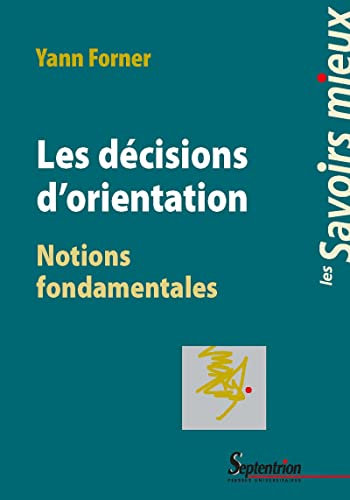 Imagen de archivo de Les dcisions d'orientation: Notions fondamentales a la venta por medimops