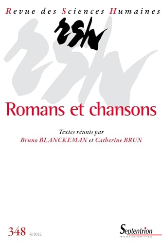 Stock image for Romans et chansons: Revue des Sciences Humaines, n 348/octobre-dcembre 2022 for sale by Gallix