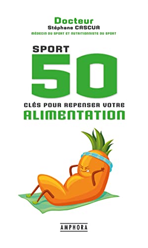 Stock image for Sport - 50 cls pour repenser votre alimentation for sale by medimops
