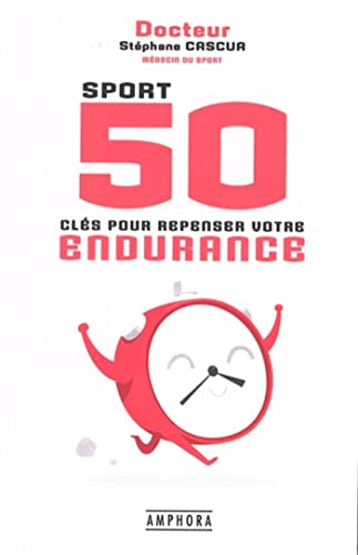 9782757604281: Sport 50 cls pour repenser votre endurance