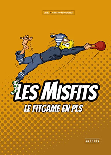 9782757604755: Les Misfits: Le Fitgame en PLS