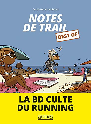 Stock image for NOTES DE TRAIL BEST OF: LA BD CULTE DU RUNNING for sale by medimops