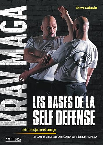 Beispielbild fr Krav Maga, les bases de la self-dfense: Programmes officiels des ceintures jaune et orange zum Verkauf von Buchpark