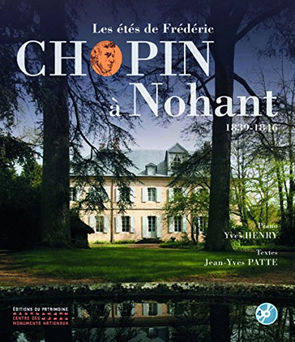 Stock image for Les ts de Frdric Chopin  Nohant : 1839-1846 (4CD audio) for sale by medimops