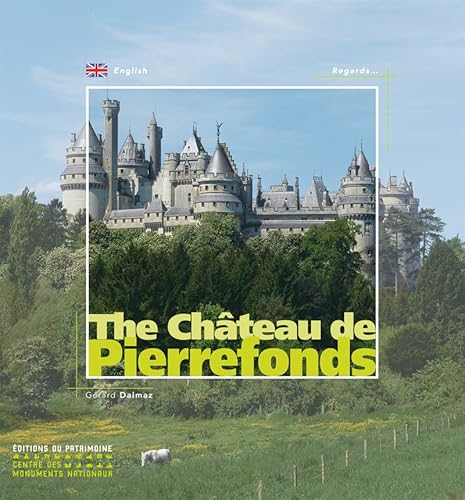 Beispielbild fr Le Château de Pierrefonds (anglais): Edition en anglais zum Verkauf von WorldofBooks