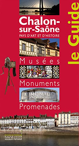 9782757701324: Chalon-sur-Sane: Muses, Momuments, Promenades