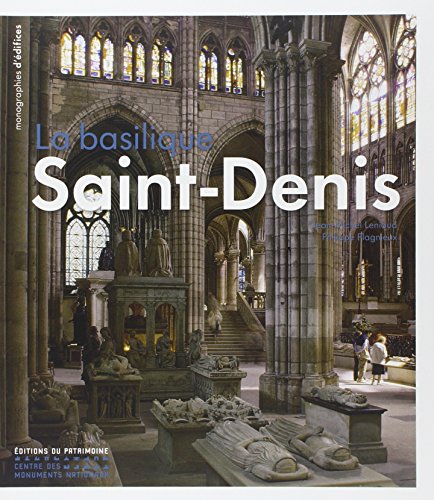 Beispielbild fr La basilique Saint-Denis zum Verkauf von medimops