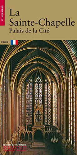 Beispielbild fr La Sainte Chapelle: Palais de la Cit zum Verkauf von WorldofBooks