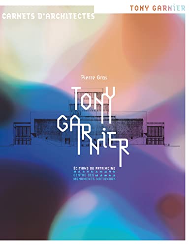 9782757702727: Tony Garnier