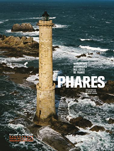 Stock image for Phares : Monuments historiques des ctes de France for sale by medimops