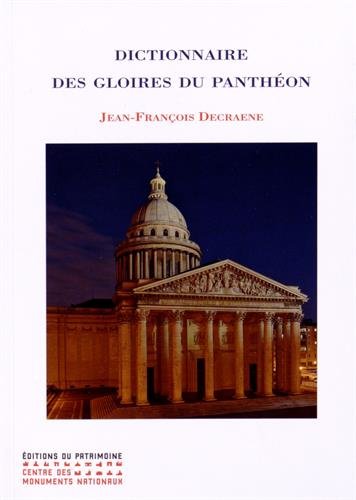 Beispielbild fr Dictionnaire Des Gloires Du Panthon zum Verkauf von RECYCLIVRE