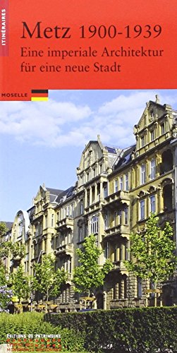 Stock image for Metz 1900-1939 (Allemand) for sale by Revaluation Books