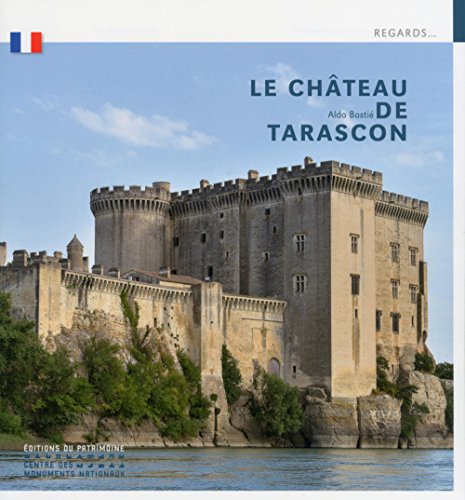 Beispielbild fr Le Chteau de Tarascon zum Verkauf von Gallix