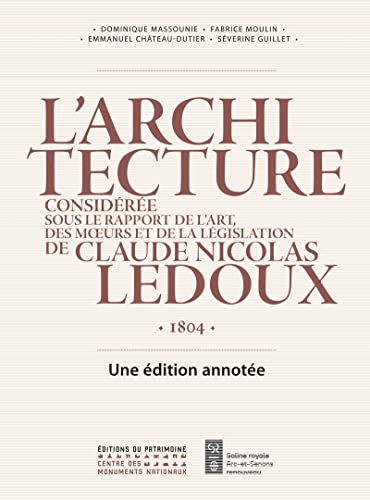 Stock image for L'architecture de Claude-Nicolas Ledoux 1804 - Une dition annote for sale by Gallix