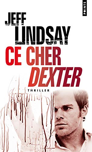 9782757800034: Ce cher Dexter (Points Thriller)
