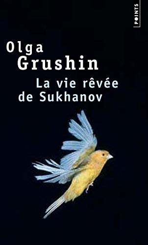 Beispielbild fr La vie rêv e de Sukhanov [Pocket Book] Grushin, Olga zum Verkauf von LIVREAUTRESORSAS