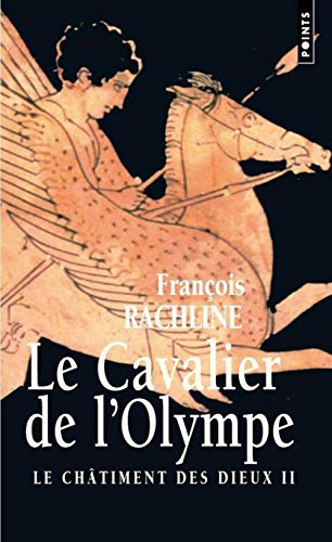 Imagen de archivo de Le Chtiment des dieux, Tome 2 : Le Cavalier de l'Olympe a la venta por medimops