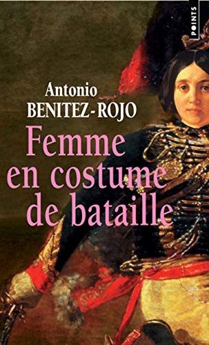 9782757801680: Femme en costume de bataille (Les Grands Romans)