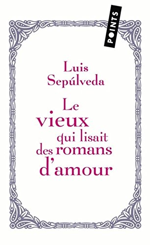 Beispielbild fr Le vieux qui lisait des romans d'amour suivi de Le neveu d'Amrique zum Verkauf von Ammareal