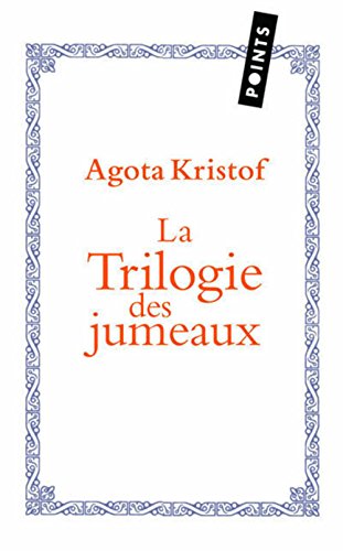 Stock image for La Trilogie des jumeaux : Le Grand Cahier ; La Preuve ; Le Troisime Mensonge for sale by medimops