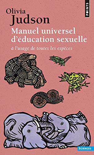 9782757801840: Manuel universel d'ducation sexuelle  l'usage de toutes les espces