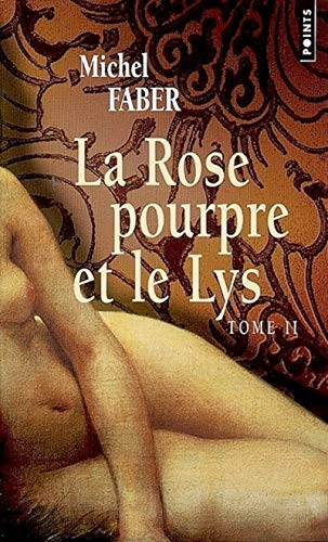 Beispielbild fr La Rose pourpre et le Lys, Tome 2 : zum Verkauf von medimops