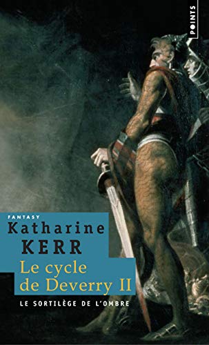 9782757802328: Le Sortilge de l'ombre: Le Cycle de Deverry, vol. 2 (Points Fantasy)