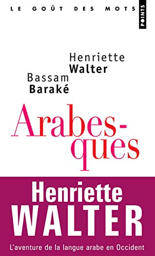 9782757802441: Arabesques: L'aventure de la langue arabe en Occident