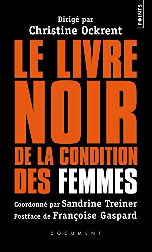 Beispielbild fr Le livre noir de la condition des femmes zum Verkauf von Ammareal