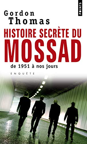 Imagen de archivo de Histoire Secrte Du Mossad : De 1951  Nos Jours a la venta por RECYCLIVRE