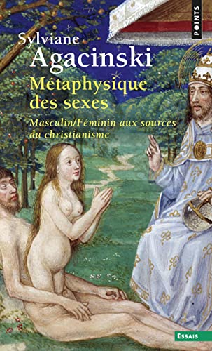 9782757802885: Mtaphysique des sexes. Masculin/Fminin aux sources du christianisme (Points Essais)