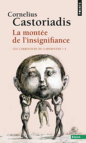 Beispielbild fr Mont'e de L'Insignifiance. Les Carrefours Du Labyrinthe(la) T4 zum Verkauf von Revaluation Books