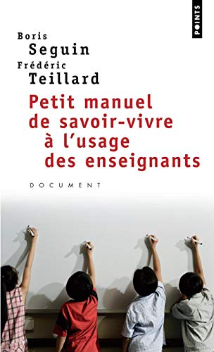 Stock image for Petit Manuel de savoir-vivre  l'usage des enseignants for sale by Ammareal