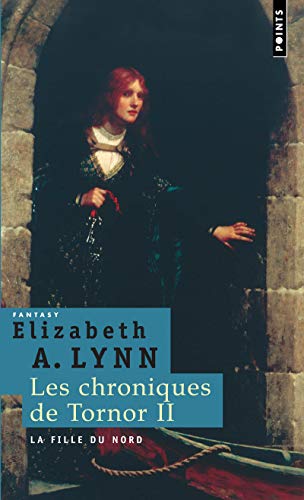 Stock image for Les Chroniques De Tornor. Vol. 2. La Fille Du Nord for sale by RECYCLIVRE