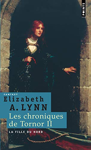 9782757803479: Fille Du Nord. Les Chroniques de Tornor, Vol.2(la) V2