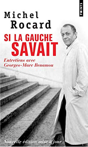 Beispielbild fr Si La Gauche Savait : Entretiens Avec Georges-marc Benamou zum Verkauf von RECYCLIVRE