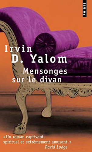 Mensonges sur le divan (French Edition) (9782757803899) by Irvin D. Yalom