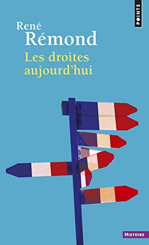 9782757804070: Les Droites aujourd'hui (Points Histoire)