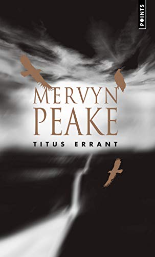 9782757804650: Titus errant: La Trilogie de Gormenghast, vol. 3