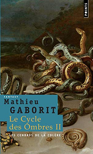 Stock image for Le cycle des ombres, Tome 2 : Les cendres de la colre for sale by Ammareal