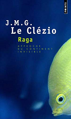 Stock image for Raga, Approche Du Continent Invisible (French Edition) for sale by Front Cover Books