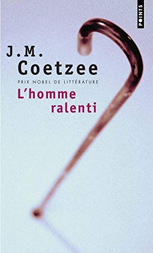 L'Homme ralenti (9782757806265) by Coetzee, J. M.