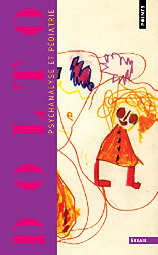 9782757806623: "Psychanalyse et Pdiatrie [""Tirage limit""] ": Les grandes notions de la psychanalyse. Seize observations d'enfants