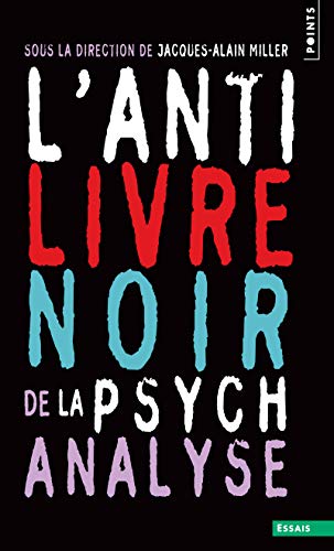 Beispielbild fr L'anti-livre Noir De La Psychanalyse zum Verkauf von RECYCLIVRE