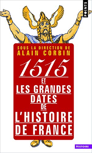 Imagen de archivo de 1515 et les grandes dates de l'histoire de France a la venta por medimops